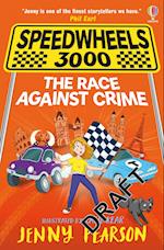 Speedwheels 3000: The Race Against Crime