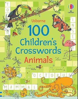 100 Children's Crosswords: Animals