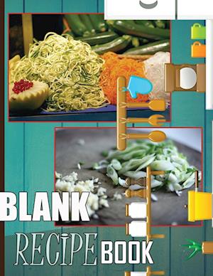 Blank Recipe Book To Write In Blank Cooking Book Recipe Journal 100 Recipe  Journal and Organizer (Paperback)