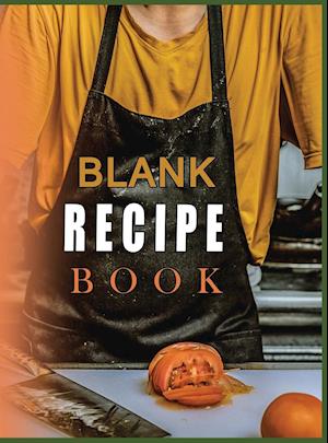 Blank Recipe Book To Write In Blank Cooking Book Recipe Journal 100 Recipe Journal and Organizer (blank recipe book journal blank