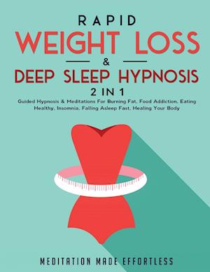 Rapid Weight Loss & Deep Sleep Hypnosis (2 in 1)