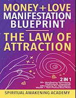 Money + Love Manifestation Blueprint- The Law Of Attraction (2 in 1)