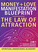 Money + Love Manifestation Blueprint- The Law Of Attraction (2 in 1)