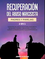 Recuperación del Abuso Narcisista (2En1)