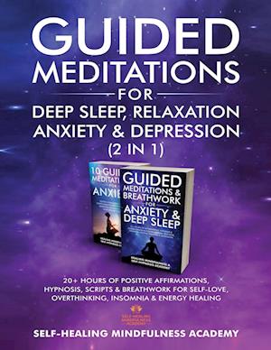 Guided Meditations For Deep Sleep, Relaxation, Anxiety & Depression (2 in 1)