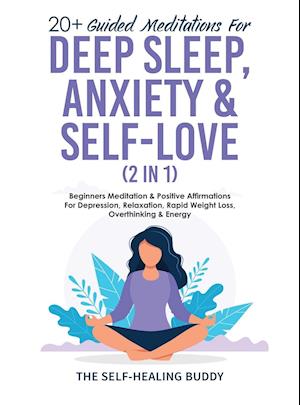 20+ Guided Meditations For Deep Sleep, Anxiety & Self-Love (2 in 1)