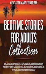 Bedtime Stories for Adults Collection Relaxing Sleep Stories, Hypnosis & Guided Meditations for Deep Sleep, Mindfulness, Overcoming Anxiety, Panic Attacks, Insomnia & Stress Relief