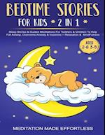 Bedtime Stories For Kids (2 in 1)Sleep Stories& Guided Meditation For Toddlers& Children To Help Fall Asleep, Overcome Anxiety& Insomnia + Relaxation& Mindfulness (Ages 2-6 3-5)