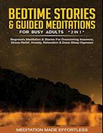 Bedtime Stories & Guided Meditations For Busy Adults (2 in 1)Beginners Meditation& Stories For Overcoming Insomnia, Stress Relief, Anxiety, Relaxation& Deep Sleep Hypnosis