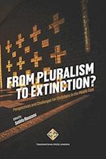 From Pluralism to Extinction?: Perspectives and Challenges for Christians in the Middle East 