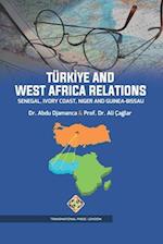 Türkiye and West Africa Relations