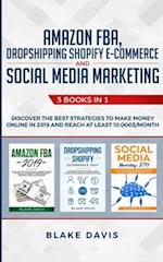 Amazon FBA, Dropshipping Shopify E-commerce and Social Media Marketing