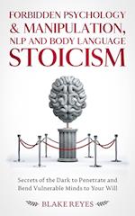 Forbidden Psychology & Manipulation, NLP and Body Language Stoicism
