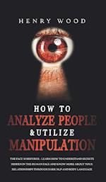 How to Analyze People & Utilize Manipulation
