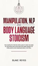Manipulation, NLP and Body Language Stoicism