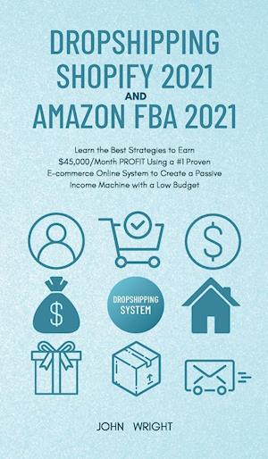 Dropshipping Shopify 2021 and Amazon FBA 2021