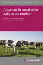 Advances in Sustainable Dairy Cattle Nutrition