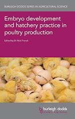 Embryo Development and Hatchery Practice in Poultry Production