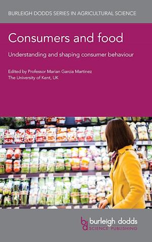 Consumers and Food: Understanding and Shaping Consumer Behaviour