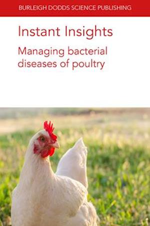 Instant Insights: Managing Bacterial Diseases of Poultry