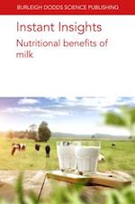 Instant Insights: Nutritional Benefits of Milk