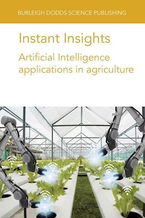 Instant Insights: Artificial Intelligence Applications in Agriculture