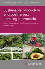 Sustainable Production and Post-Harvest Handling of Avocado