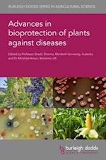 Advances in Bioprotection of Plants Against Diseases