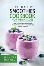 The Healthy Smoothies Cookbook for Weight Loss