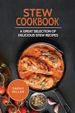 Stew Cookbook: A Great Selection of Delicious Stew Recipes 