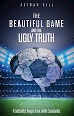 The Beautiful Game and the Ugly Tru