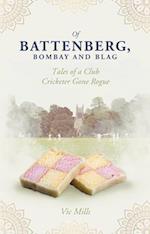 Of Battenberg; Bombay and Blag