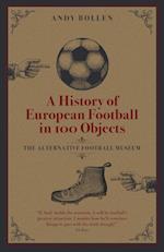 History of European Football in 100 Objects