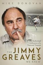 The Jimmy Greaves We Knew