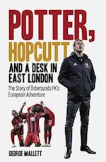 Potter; Hopcutt and a Desk in East London