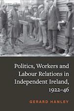 Workers, Politics and Labour Relations