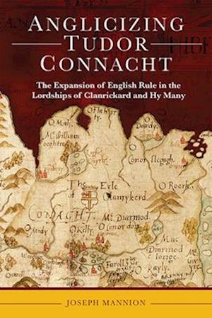 Anglicizing Tudor Connacht