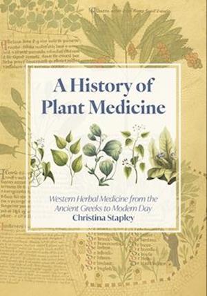 The History of Plant Medicine