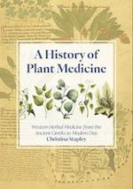 The History of Plant Medicine