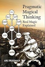 Pragmatic Magical Thinking