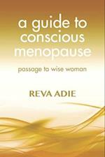 A Guide to Conscious Menopause and Perimenopause