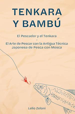 Tenkara y Bambú