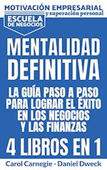 Mentalitad Definitiva - La Guía Paso A Paso Para Lograr El Éxito En Los Negocios Y Las Finanzas