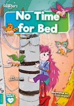 No Time for Bed
