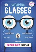 Wearing Glasses with the Human Body Helpers
