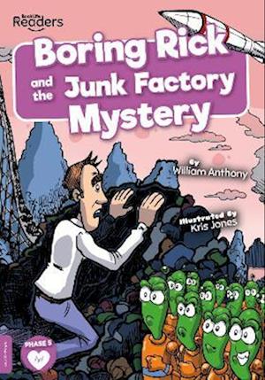 Boring Rick and the Junk Factory Mystery