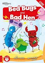 Bed Bugs & Bad Hen