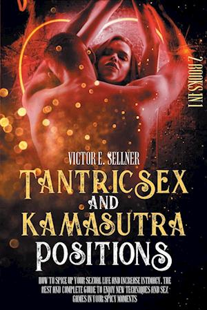 Tantric Sex and Kamasutra Positions