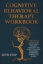 COGNITIVE BEHAVIORAL THERAPY WORKBOOK