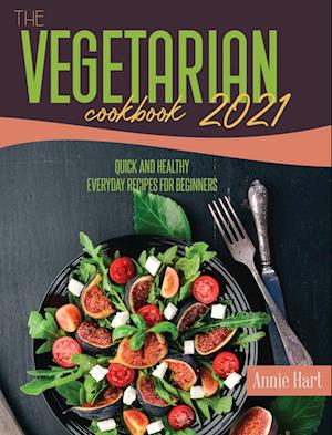 The Vegetarian Cookbook 2021